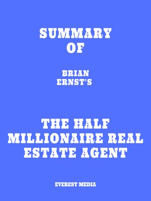 cover image of Summary of Brian Ernst's the Half Millionaire Real Estate Agent